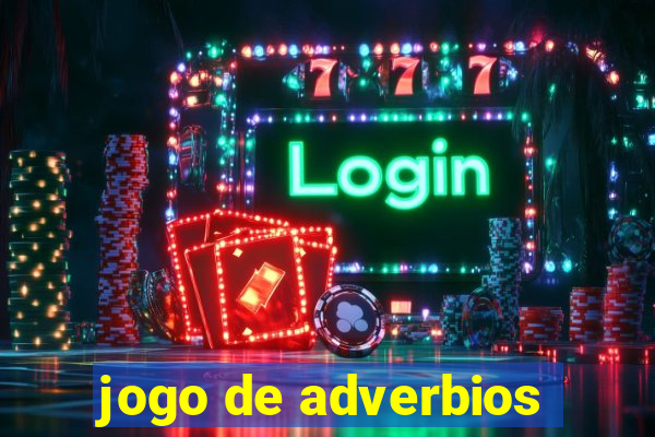 jogo de adverbios