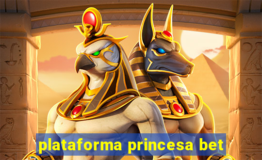 plataforma princesa bet