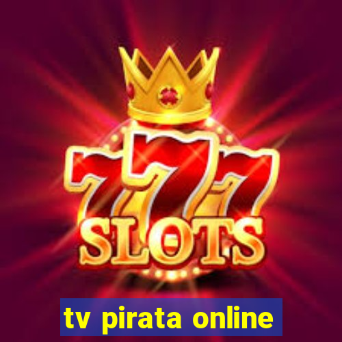 tv pirata online