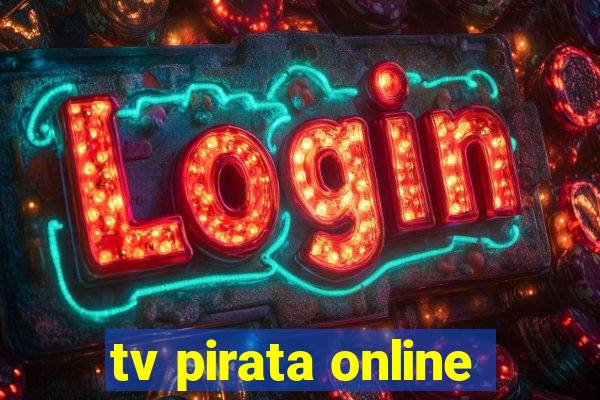 tv pirata online