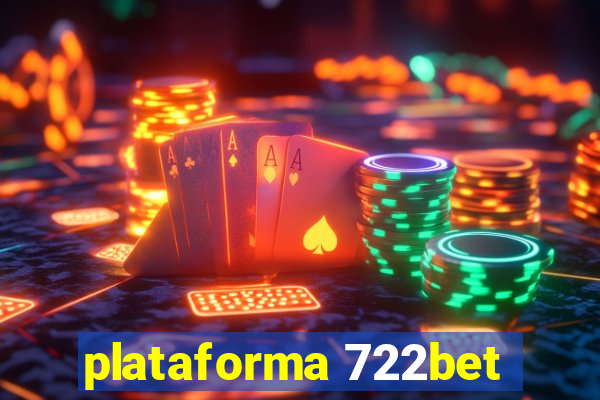 plataforma 722bet