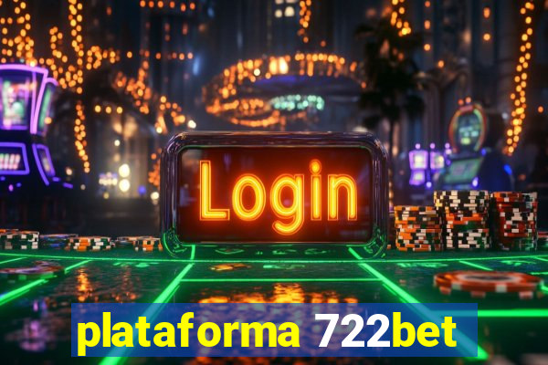 plataforma 722bet