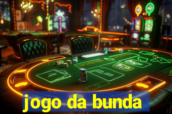 jogo da bunda