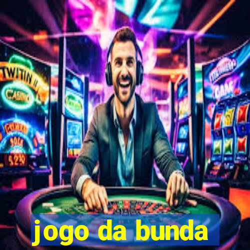 jogo da bunda