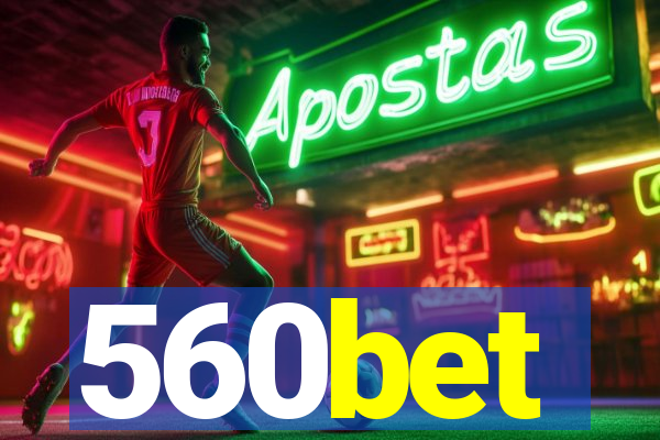 560bet