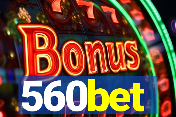 560bet