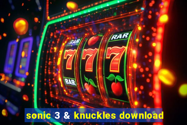 sonic 3 & knuckles download