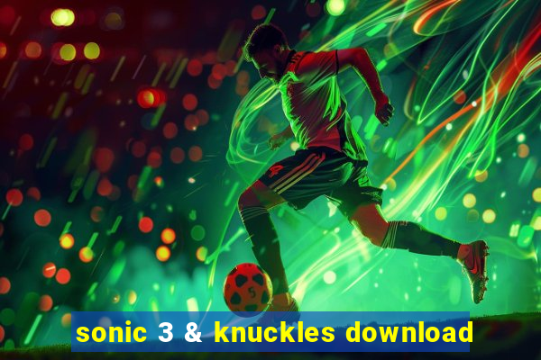 sonic 3 & knuckles download