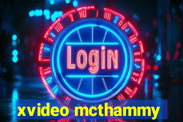 xvideo mcthammy