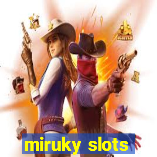 miruky slots