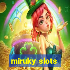 miruky slots