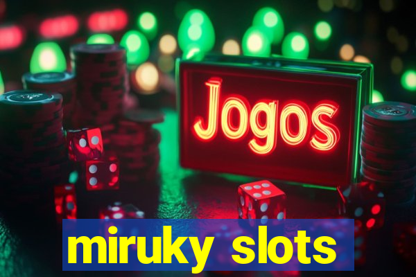 miruky slots