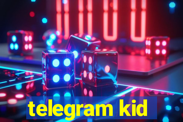 telegram kid