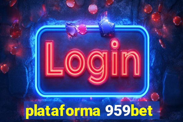 plataforma 959bet