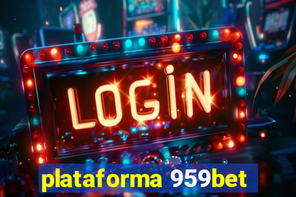 plataforma 959bet