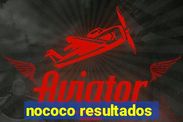 nococo resultados