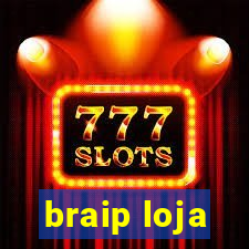 braip loja