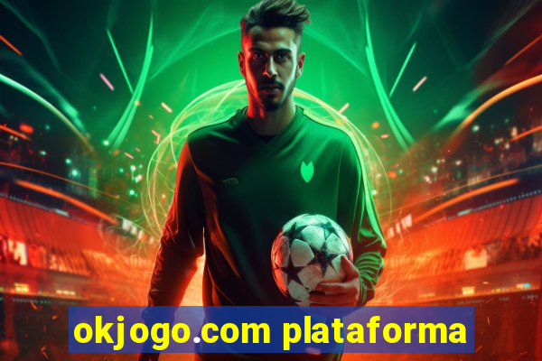 okjogo.com plataforma