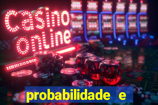 probabilidade e estatistica jogos de futebol