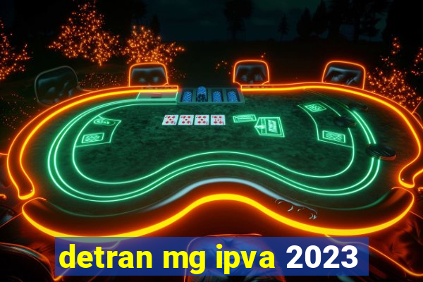 detran mg ipva 2023