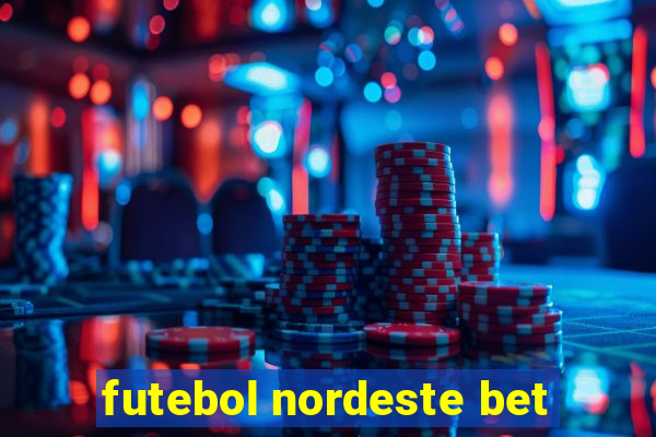 futebol nordeste bet