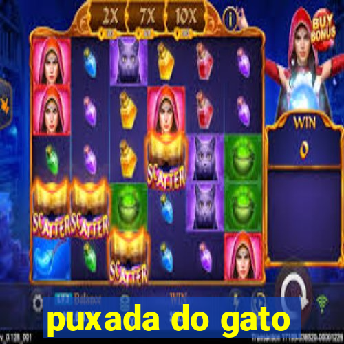 puxada do gato