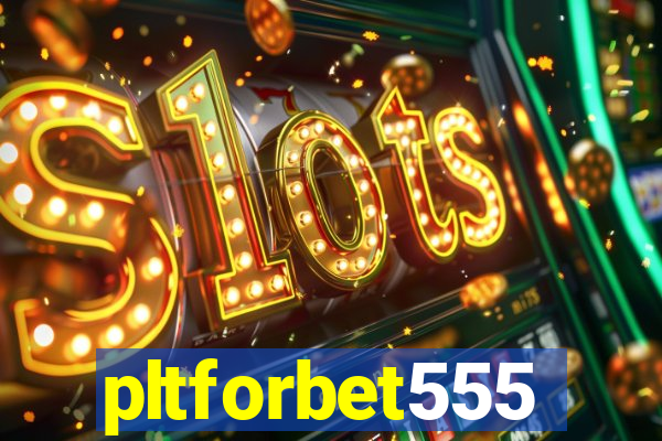 pltforbet555