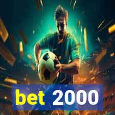 bet 2000