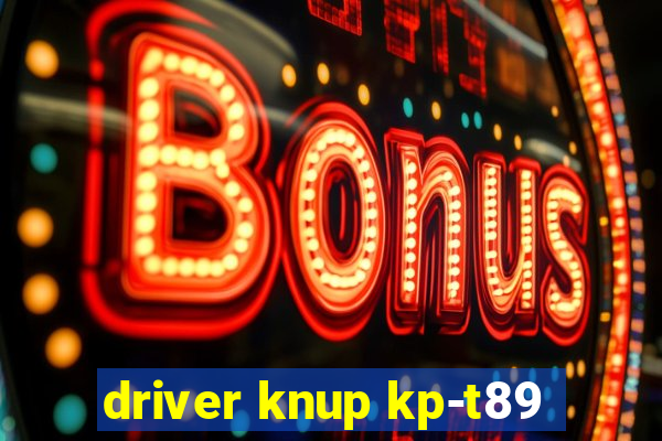 driver knup kp-t89