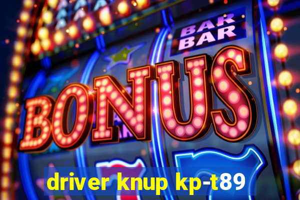 driver knup kp-t89