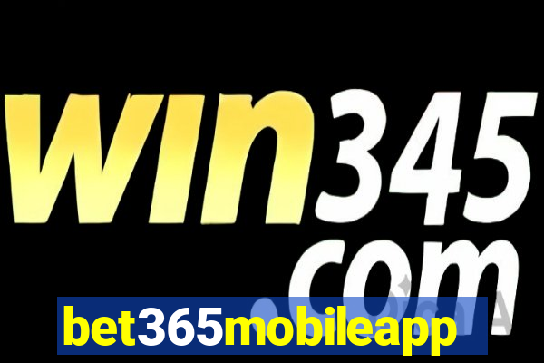 bet365mobileapp