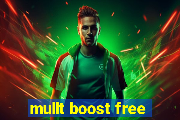 mullt boost free