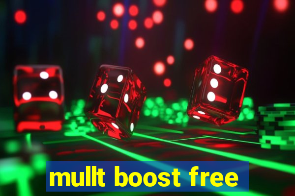 mullt boost free