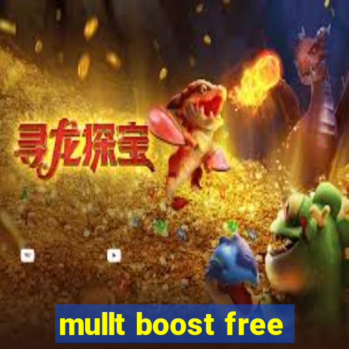 mullt boost free