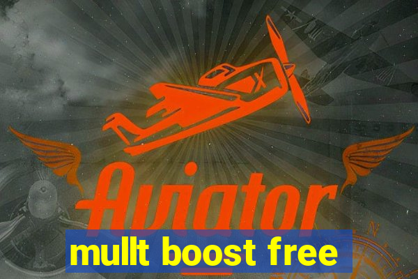 mullt boost free