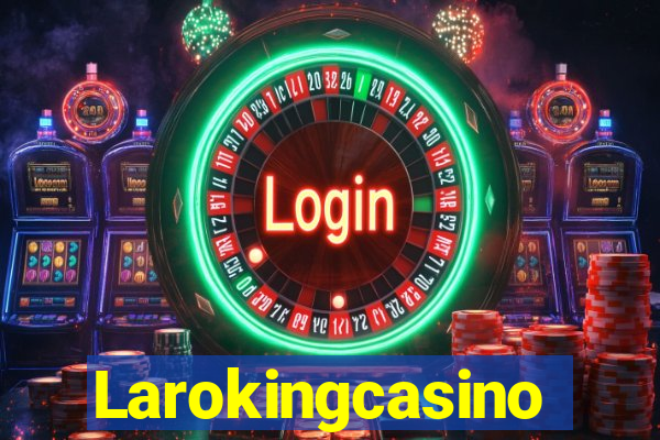 Larokingcasino