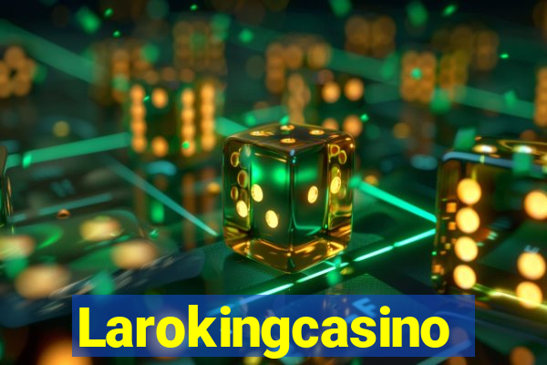 Larokingcasino