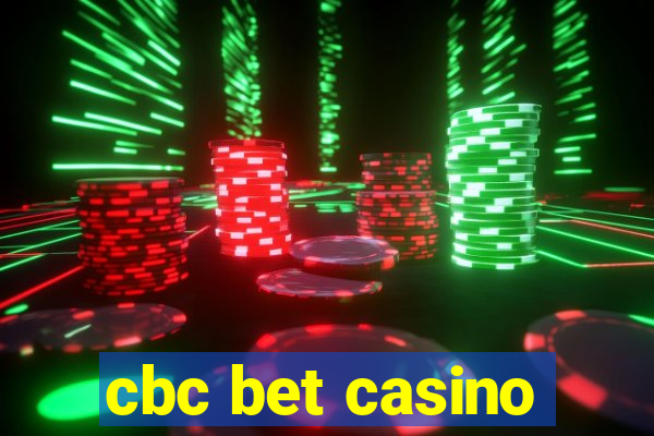 cbc bet casino