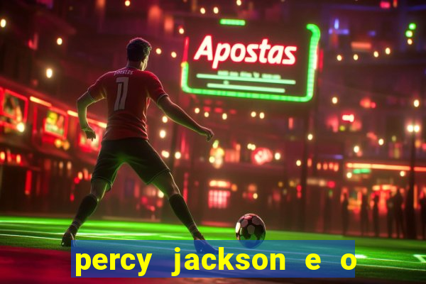 percy jackson e o ladr o de raios filme completo dublado