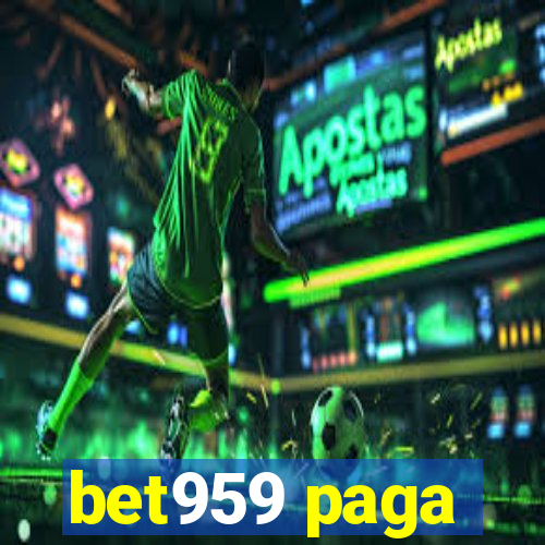 bet959 paga