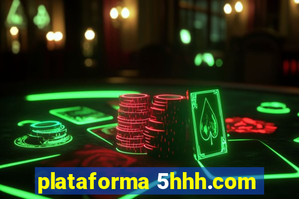 plataforma 5hhh.com