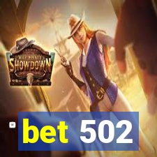 bet 502