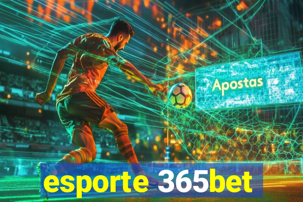 esporte 365bet