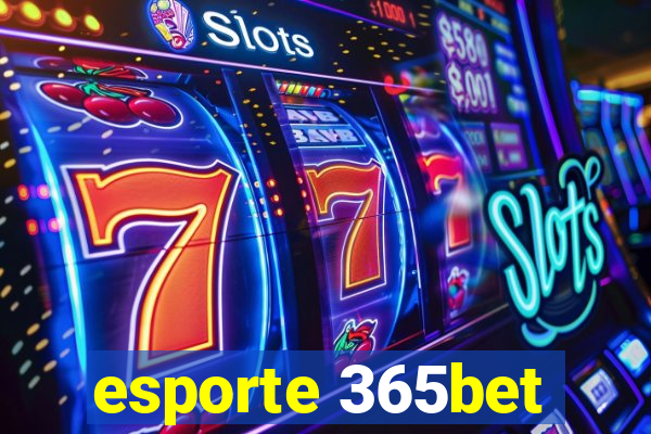 esporte 365bet