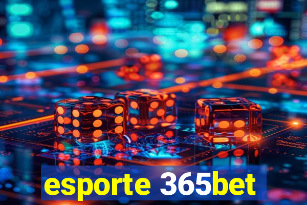 esporte 365bet