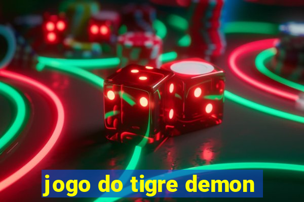 jogo do tigre demon