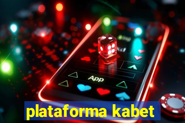 plataforma kabet