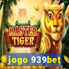 jogo 939bet