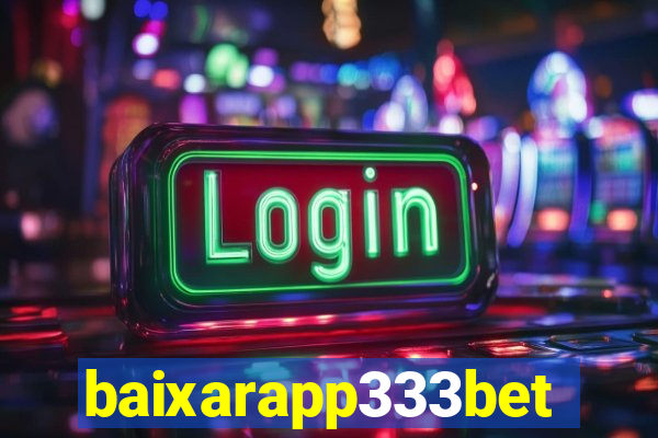 baixarapp333bet