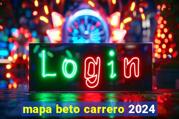 mapa beto carrero 2024